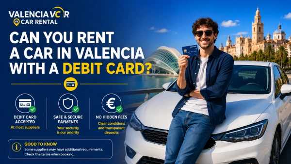 Rent a Car in Valencia With a Debit Card